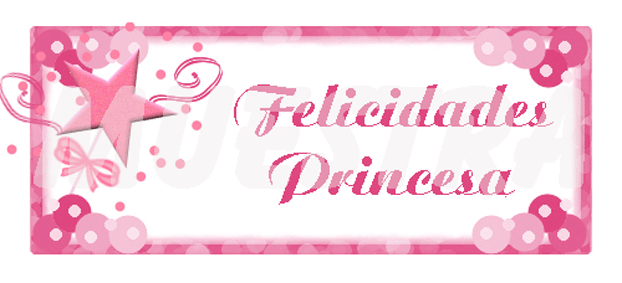 Luna De Amor: FELICIDADES PRINCESA