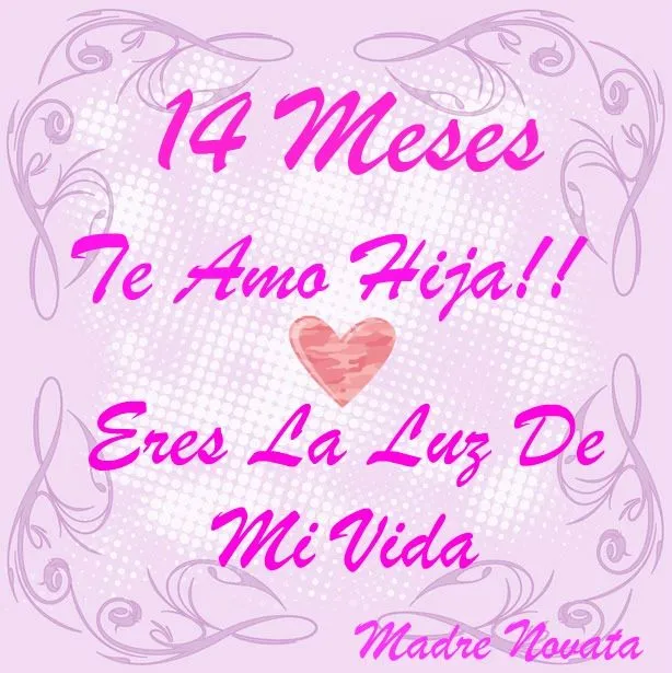 MADRE NOVATA: 14 Meses a tu Lado