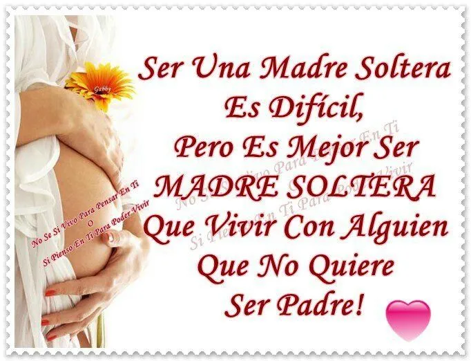 madre soltera on Pinterest | El Amor, Frases and Amor