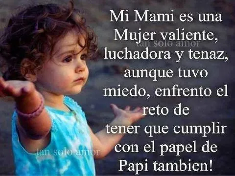 Madre soltera on Pinterest | Frases, Amor and El Amor