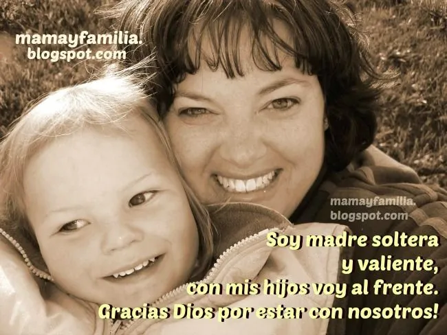Soy madre soltera y valiente - Mamá y Familia Soy madre soltera y valiente - Mamá y Familia