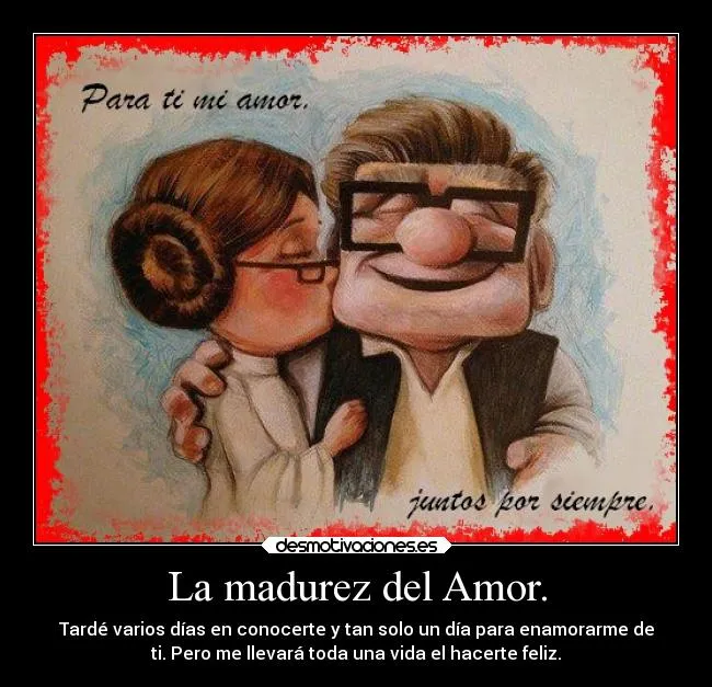 La madurez del Amor. | Desmotivaciones