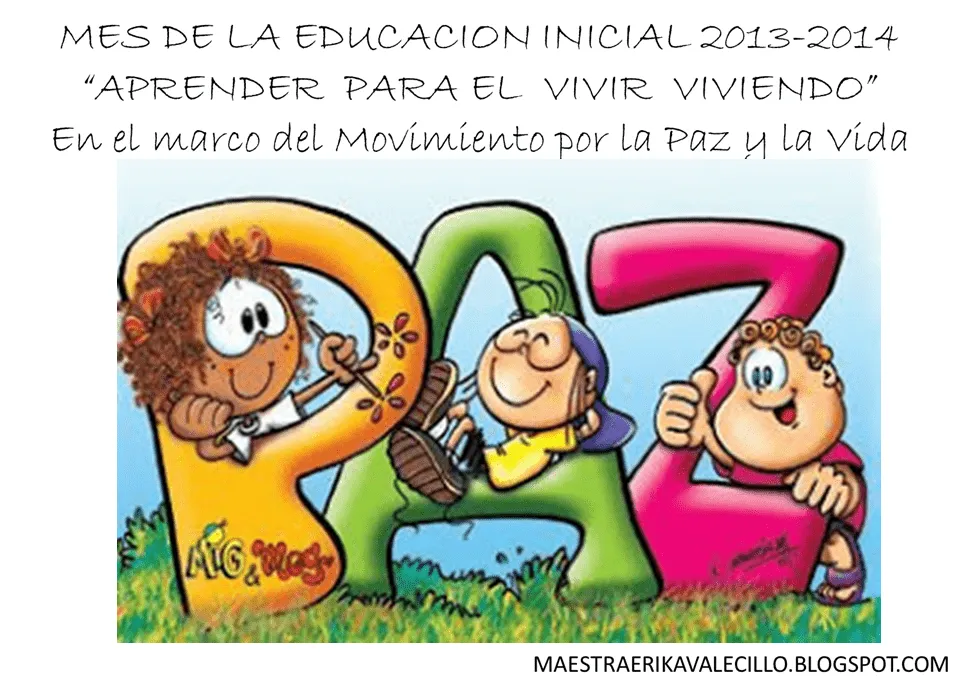 MAESTRA ERIKA VALECILLO: MES DE LA EDUCACIÓN INICIAL MAESTRA ERIKA VALECILLO: MES DE LA EDUCACIÓN INICIAL