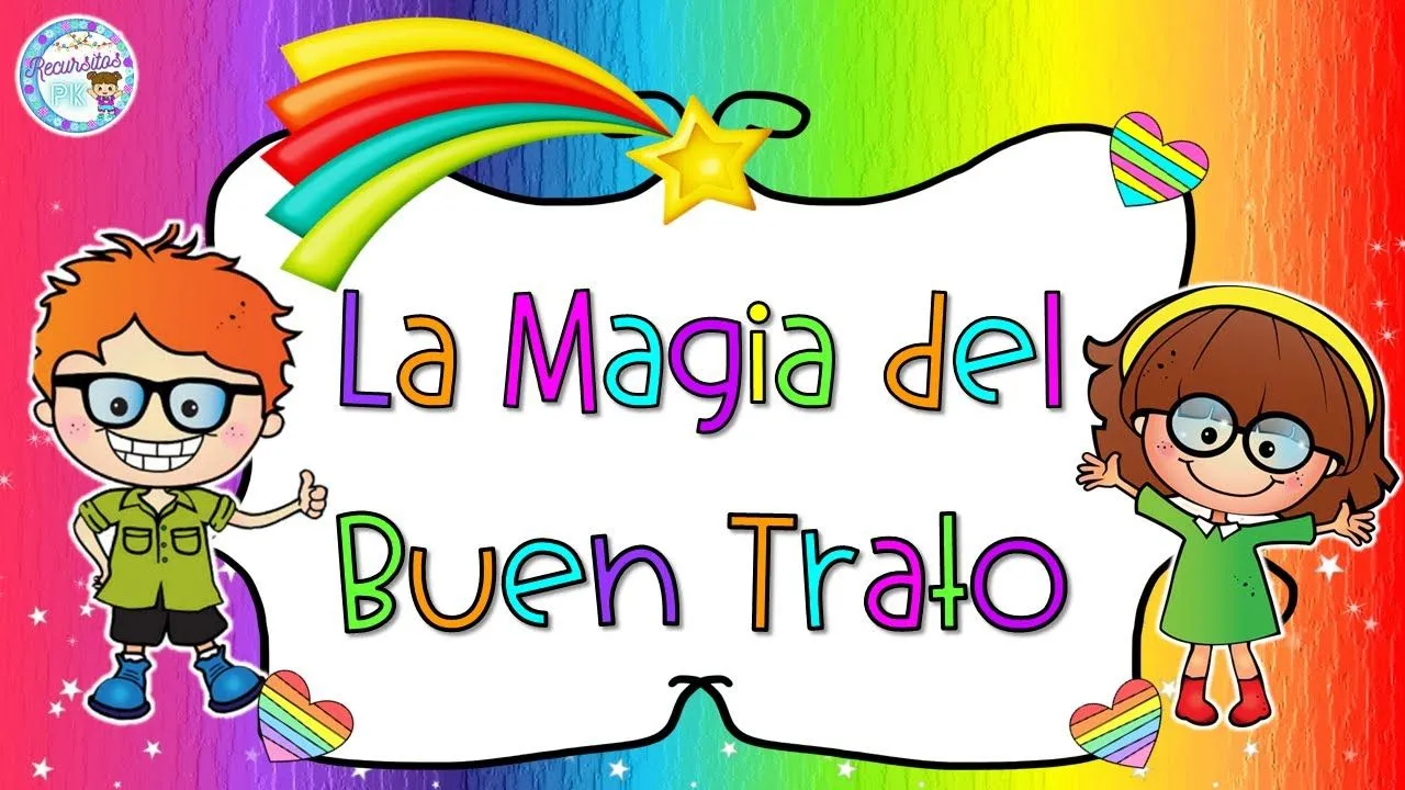 LA MAGIA DEL BUEN TRATO - YouTube
