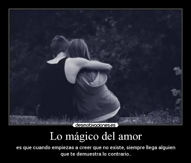 Lo mágico del amor | Desmotivaciones