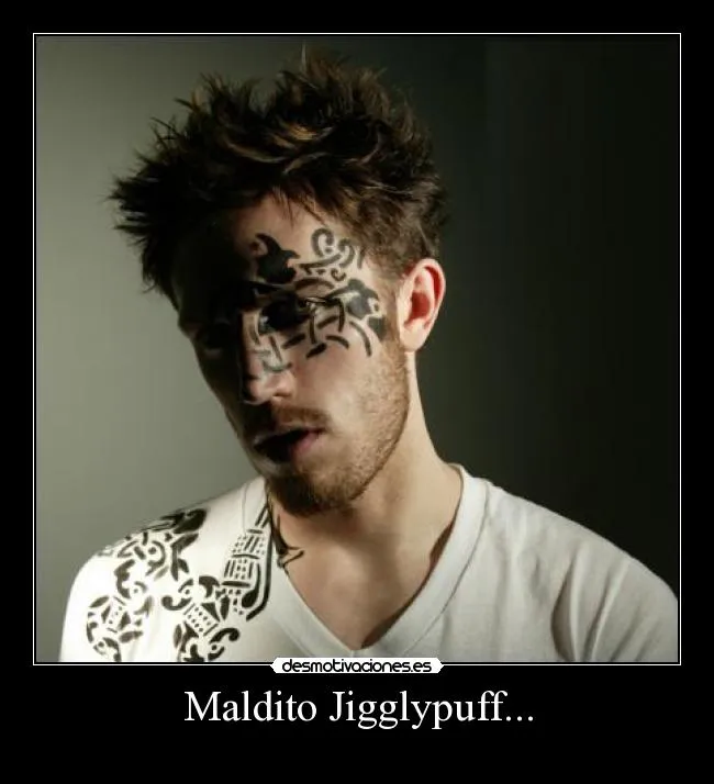 Maldito Jigglypuff... | Desmotivaciones