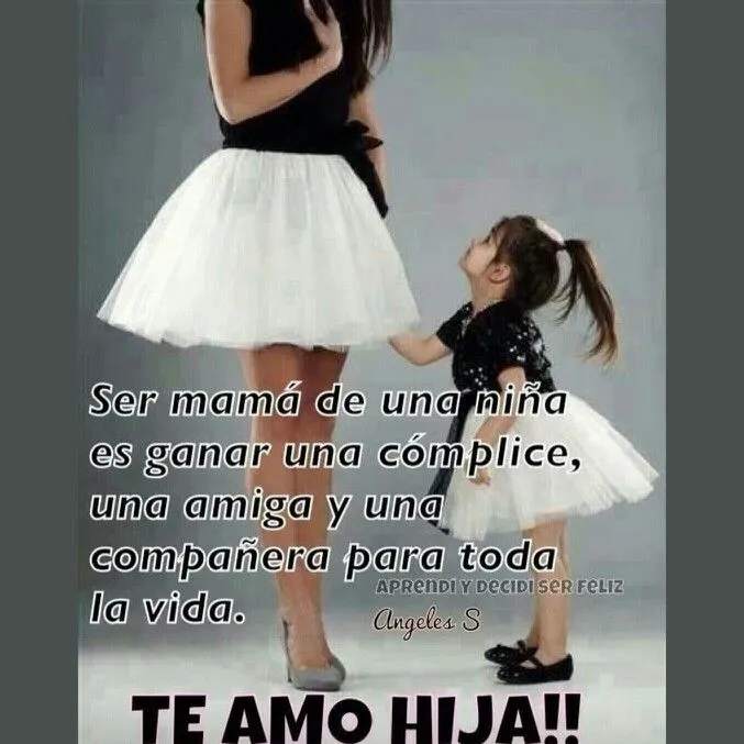 Mama e hija TE AMO HIJA | Frases | Pinterest | Te Amo