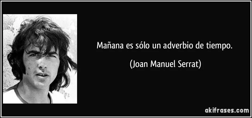 Mañana es sólo un adverbio de tiempo.