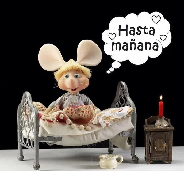 Hasta mañana... Descansa... Para empezar el dia Temprano no te ... Hasta mañana... Descansa... Para empezar el dia Temprano no te ...