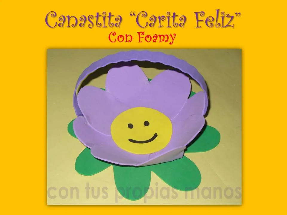 Con Tus Propias Manos: COMO HACER UNA CANASTITA "CARITA FELIZ" CON ... Con Tus Propias Manos: COMO HACER UNA CANASTITA "CARITA FELIZ" CON ...