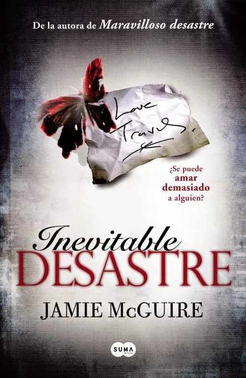 Tu tiempo en tus manos: Saga: Maravilloso desastre - Jamie McGuire