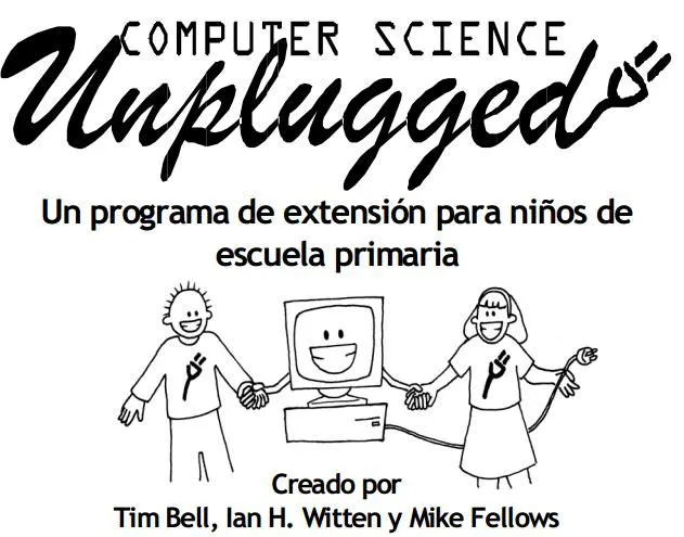 Manual de actividades para enseñar informática sin ordenador ... Manual de actividades para enseñar informática sin ordenador ...