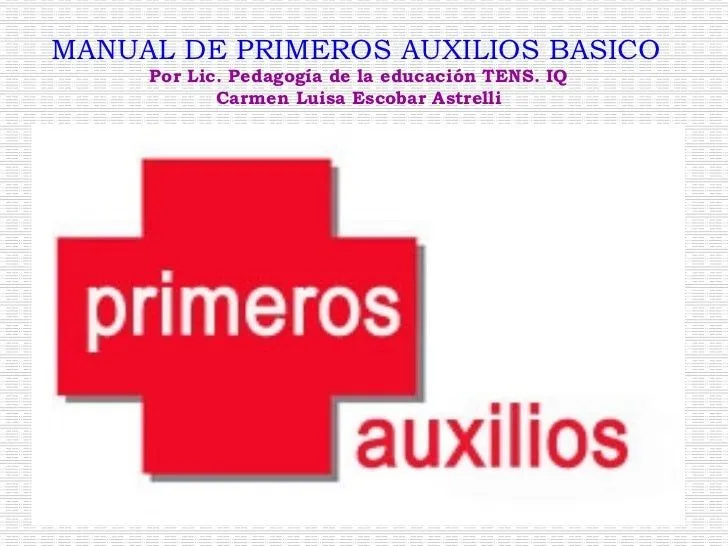 Manual Basíco de Primeros Auxilios para Alumnos Manual Basíco de Primeros Auxilios para Alumnos