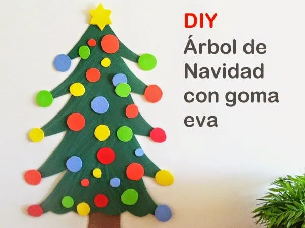 Manualidades: Árbol de Navidad con goma eva