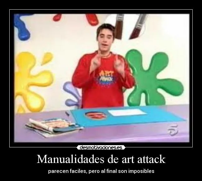 Manualidades de art attack | Desmotivaciones Manualidades de art attack | Desmotivaciones