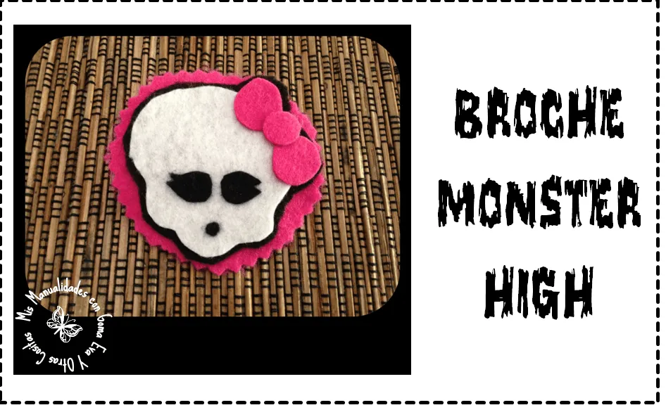 MIS MANUALIDADES CON GOMA EVA Y OTRAS COSITAS: BROCHE MONSTER HIGH MIS MANUALIDADES CON GOMA EVA Y OTRAS COSITAS: BROCHE MONSTER HIGH