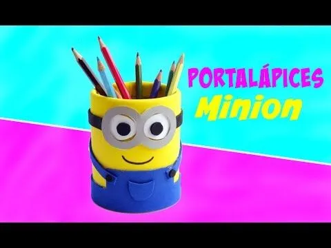 Manualidades: MINION PORTALÁPICES con goma eva (foamy) - YouTube