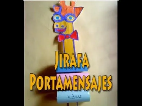 Manualidades para niños: Jirafa portamensajes - YouTube Manualidades para niños: Jirafa portamensajes - YouTube