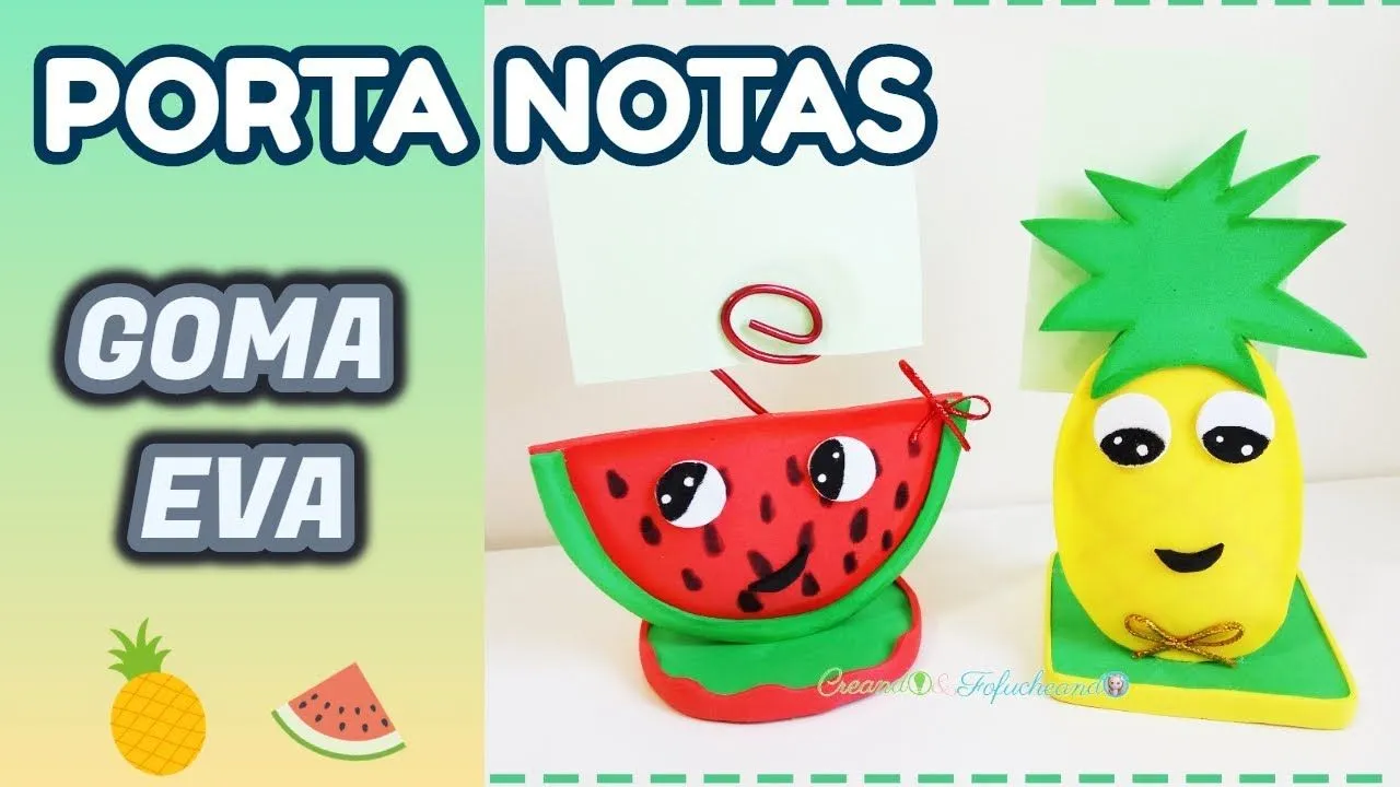 Manualidades de Piña y Sandía - Portanotas de Goma eva o Foamy - YouTube Manualidades de Piña y Sandía - Portanotas de Goma eva o Foamy - YouTube
