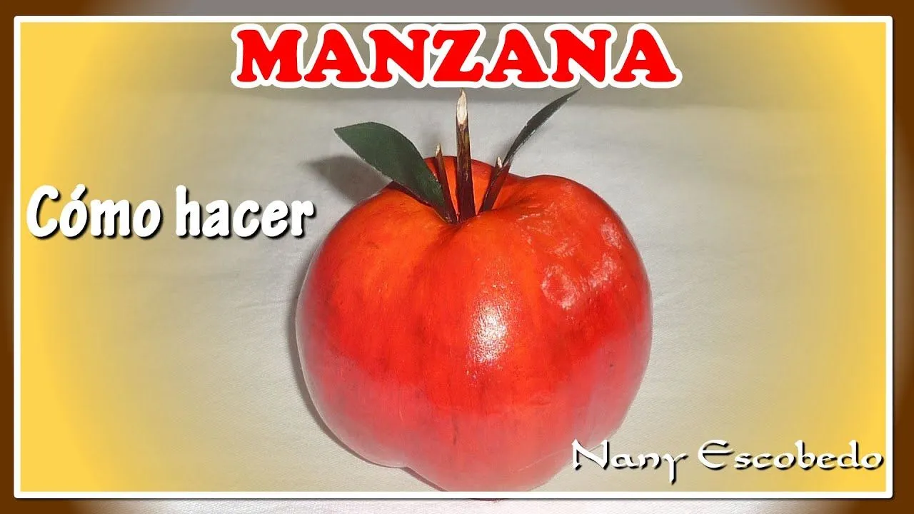 MANZANAS, CÓMO HACER PARA DECORACIÓN - YouTube MANZANAS, CÓMO HACER PARA DECORACIÓN - YouTube