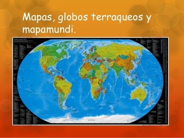 Mapas, globos terraqueos y mapamundi ppt