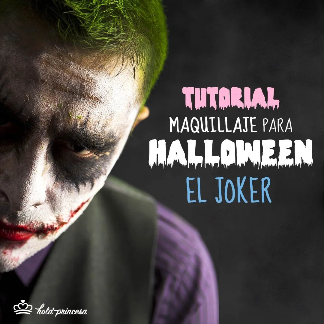 Maquillaje Para Halloween: El Joker — Hola Princesa Maquillaje Para Halloween: El Joker — Hola Princesa