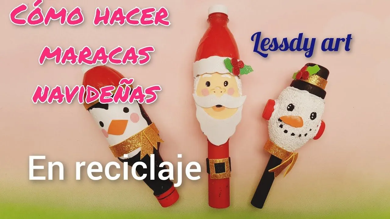 MARACAS NAVIDEÑAS EN RECICLAJE - YouTube
