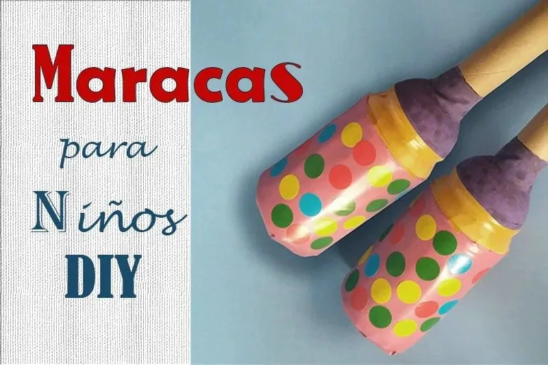 Maracas para niños DIY