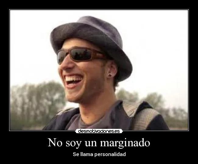 No soy un marginado | Desmotivaciones