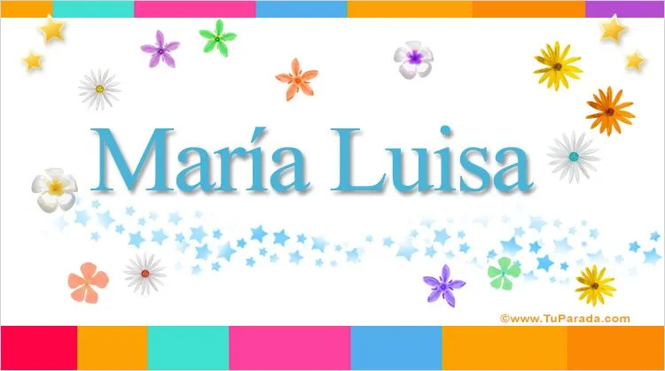 María Luisa, significado del nombre María Luisa, nombres