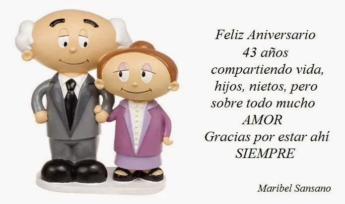 Maribel Sansano: Queridos amigos, hoy celebramos nuestro 43 ...