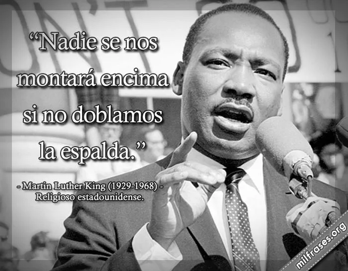 Martin Luther King, religioso y activista estadounidense ... Martin Luther King, religioso y activista estadounidense ...