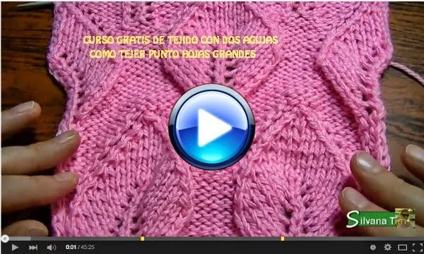 CURSO GRATIS TEJIDO DOS AGUJAS: Punto Hojas Grandes | Crochet y ... CURSO GRATIS TEJIDO DOS AGUJAS: Punto Hojas Grandes | Crochet y ...