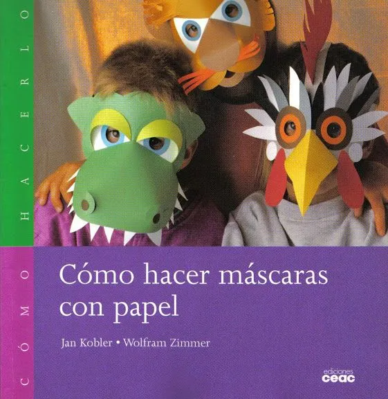como hacer máscaras de papel | Revistas de manualidades Gratis como hacer máscaras de papel | Revistas de manualidades Gratis