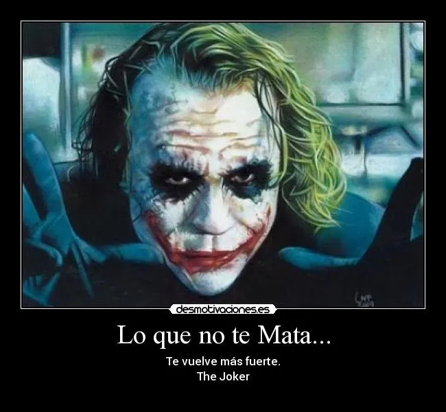 Lo que no te Mata... | Desmotivaciones