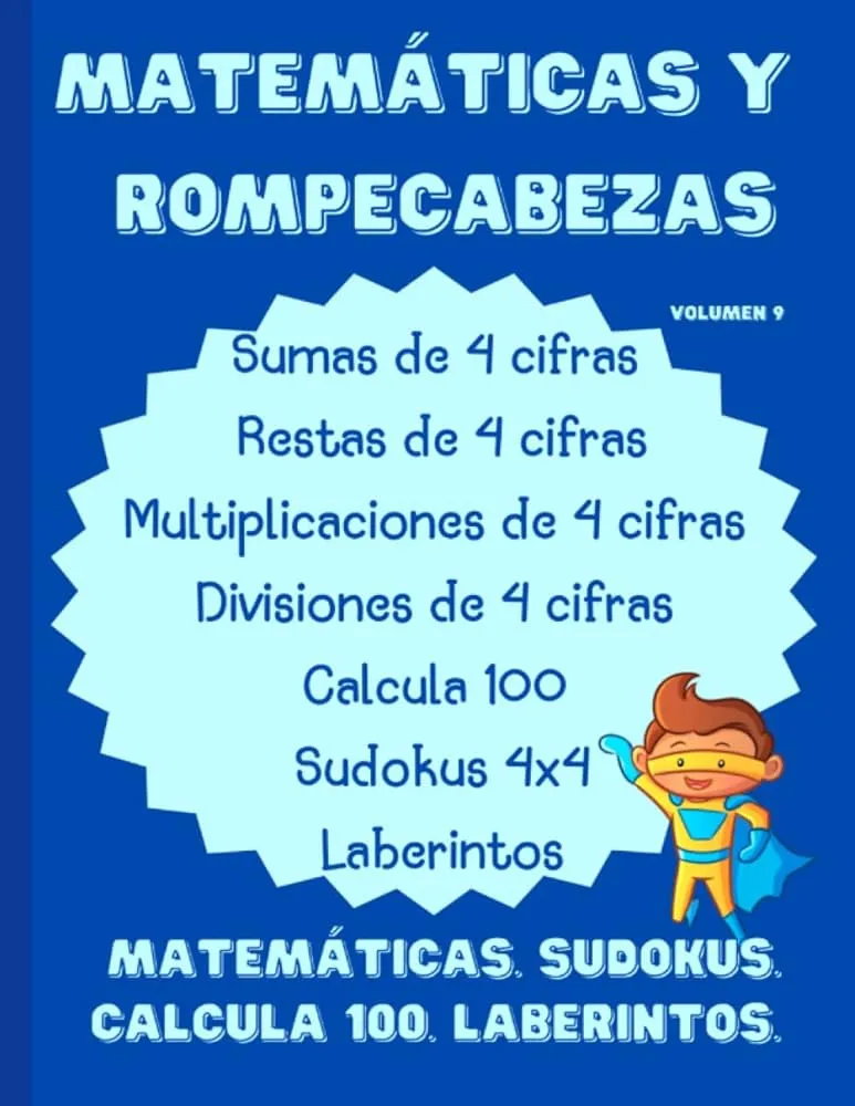 Matemáticas. Sudokus. Calcula 100. Laberintos. Volumen 9: Sumas, restas, multiplicaciones y divisiones de 4 cifras. Matemáticas y Rompecabezas. ... multiplicar. 3 de Primaria. (Spanish Edition) : Hawthorne, Myra: Amazon.com.mx: Libros Matemáticas. Sudokus. Calcula 100. Laberintos. Volumen 9: Sumas, restas, multiplicaciones y divisiones de 4 cifras. Matemáticas y Rompecabezas. ... multiplicar. 3 de Primaria. (Spanish Edition) : Hawthorne, Myra: Amazon.com.mx: Libros