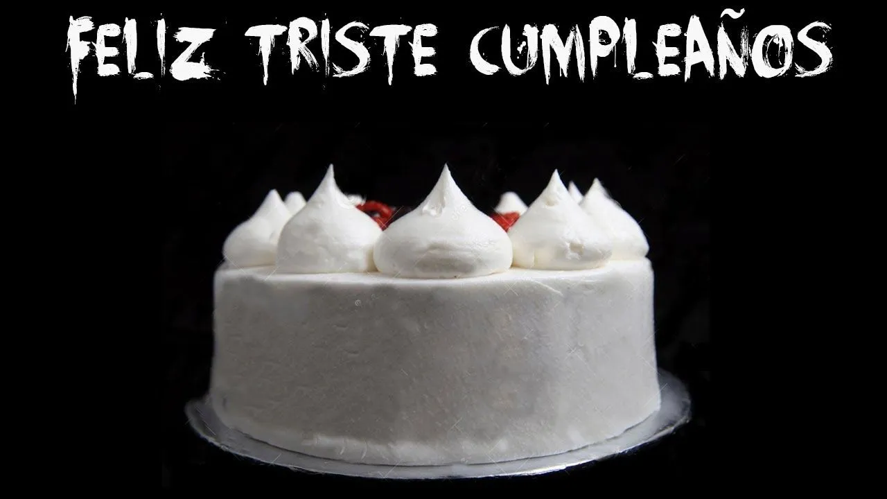 Creepypastas - Feliz Triste Cumpleaños - YouTube Creepypastas - Feliz Triste Cumpleaños - YouTube