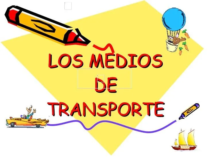 A Los Medios De Transporte.