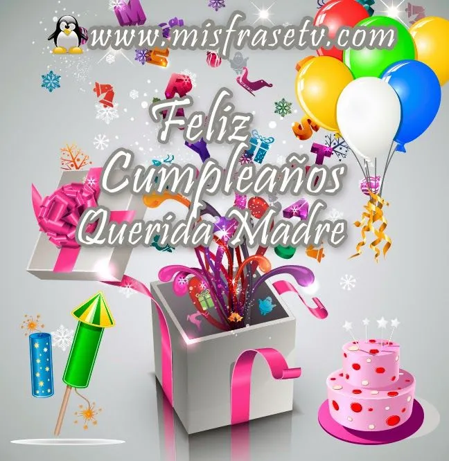 Las Mejores frases de Feliz Cumpleaños para mi Madre - Etiquetar ... Las Mejores frases de Feliz Cumpleaños para mi Madre - Etiquetar ...