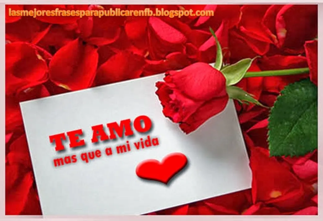 Las Mejores Frases Para Publicar en FB: Frases De Amor: Te Amo Más ... Las Mejores Frases Para Publicar en FB: Frases De Amor: Te Amo Más ...