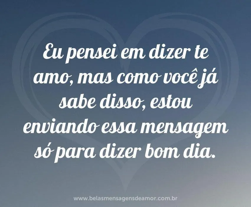 Mensagens de Amor de Bom Dia | Página 2 - Belas Mensagens de Amor Mensagens de Amor de Bom Dia | Página 2 - Belas Mensagens de Amor