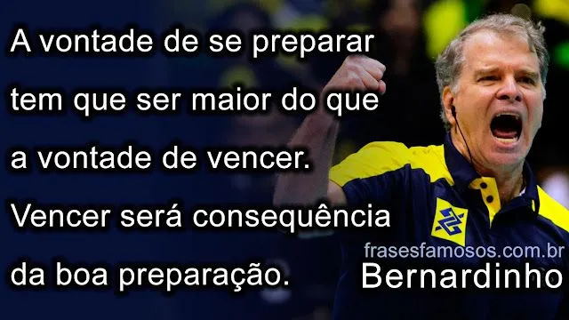 Mensagens com Imagens de Frases: Frase de Bernardinho (técnico de ... Mensagens com Imagens de Frases: Frase de Bernardinho (técnico de ...