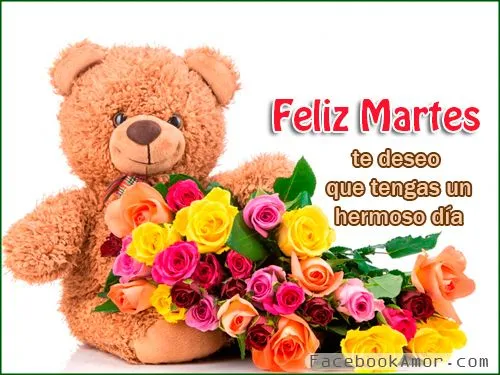 Mensaje para desear Feliz Martes - Imágenes Bonitas para Facebook ... Mensaje para desear Feliz Martes - Imágenes Bonitas para Facebook ...