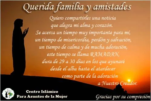 MENSAJE DE RAMADAN PARA LA FAMILIA Y AMISTADES NO MUSULMANAS ... MENSAJE DE RAMADAN PARA LA FAMILIA Y AMISTADES NO MUSULMANAS ...