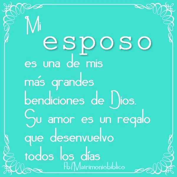 Mi esposo es una de mis más grandes bendiciones | Imágenes con frases