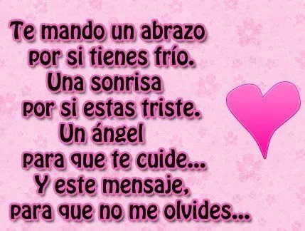 Mensajes de Cariño para dedicar a un Amigo Te mando un abrazo por ... Mensajes de Cariño para dedicar a un Amigo Te mando un abrazo por ...
