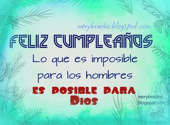 Mensajes Cristianos de Cumpleaños con Promesas Bíblicas | Entre ... Mensajes Cristianos de Cumpleaños con Promesas Bíblicas | Entre ...