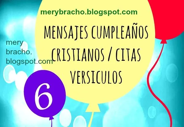 Mensajes Cristianos Cumpleaños 6 Versículos, Citas Bíblicas con ... Mensajes Cristianos Cumpleaños 6 Versículos, Citas Bíblicas con ...