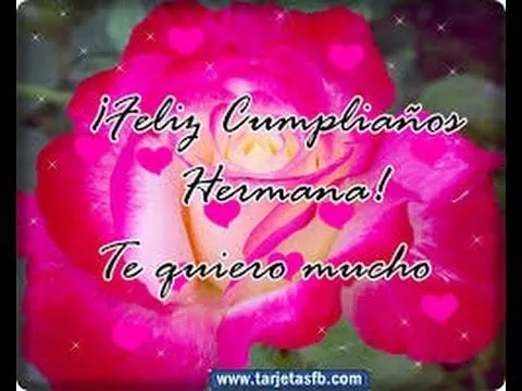 MENSAJES DE CUMPLEAÑOS para una hermana - Felicidades de ... MENSAJES DE CUMPLEAÑOS para una hermana - Felicidades de ...
