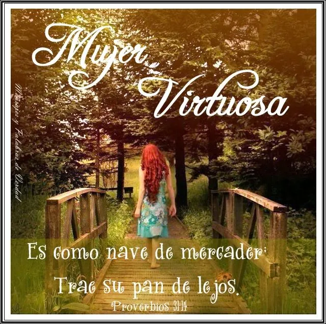 Mensajes y Palabras de Verdad: Mujer Virtuosa. Mensajes y Palabras de Verdad: Mujer Virtuosa.